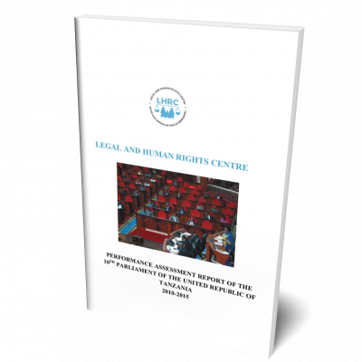 Performance assessment report of the 10th parliament of the United republic of Tanzania 2010-2015